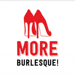 More Burlesque!